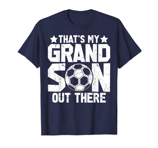 Football Grandma Grandpa Soccer That's My Grandson Out There T-Shirt