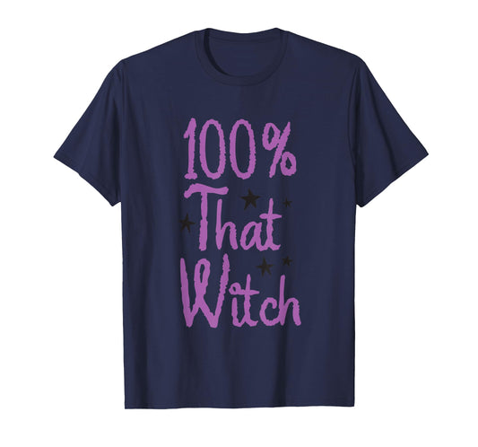 100% That Witch Halloween Costume Idea T-Shirt