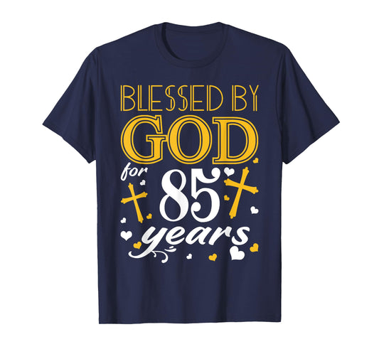 Vintage Blessed By God For 85 Years Happy 85th Birthday T-Shirt