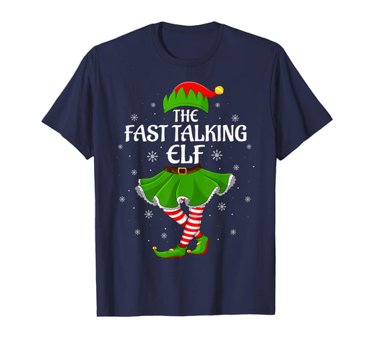 Fast Talking Elf Christmas Family Girls Women Elf Squad Xmas T-Shirt