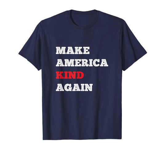 Cool Make America Kind Again Shirt Choose Kindness And Joy