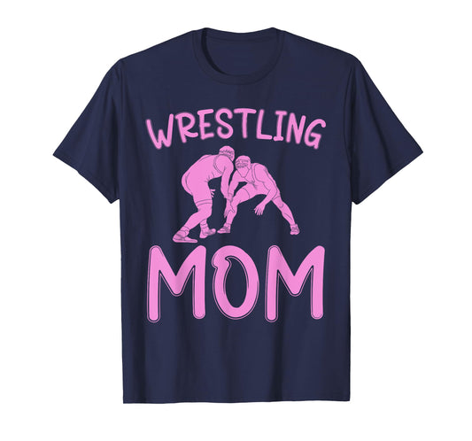 Funny Wrestling Mom for Wrestler Fans Wrestling Women T-Shirt