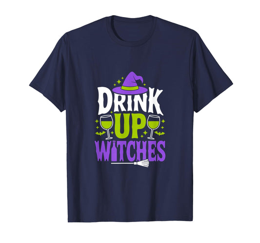 Drink Up Witches Funny Halloween Spooky Drinking T-Shirt