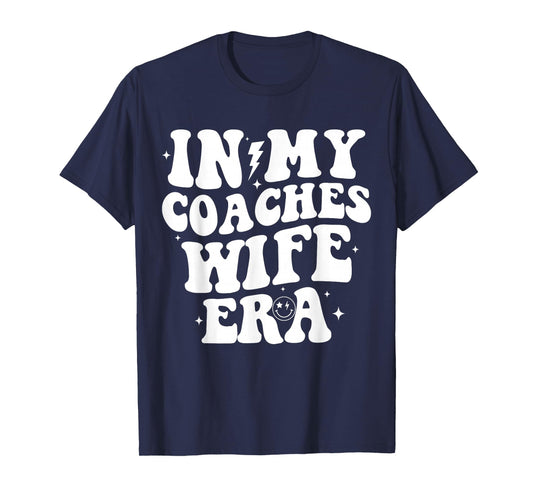 In My Coaches Wife Era Football Basketball Wife Husband T-Shirt