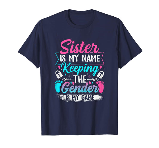 Gender Reveal Design for a Keeper of the Gender Sister T-Shirt