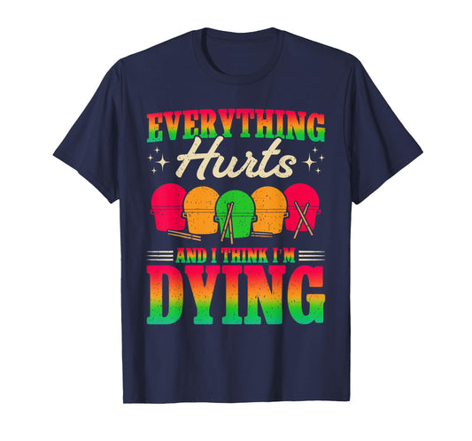 Drumming fitness Everything hurts Cardio drumming women T-Shirt