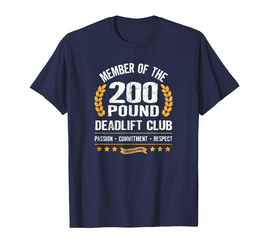 200 Pound Deadlift Club Strong Men Women Gym T-Shirt