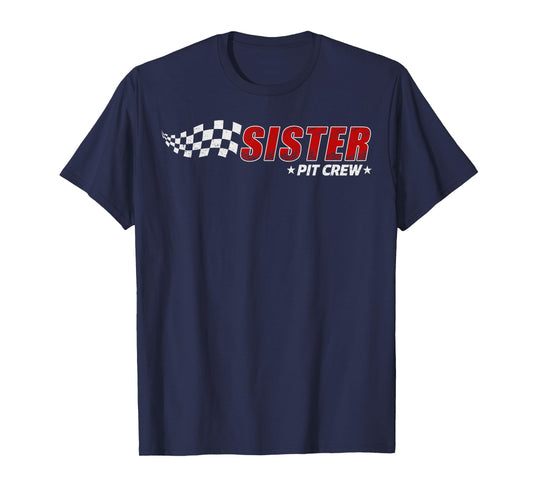 Sister Pit Crew Race Car Birthday Family Matching Pit Crew T-Shirt