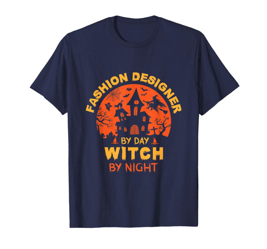 Fashion Designer by Day Witch by Night Funny Halloween T-Shirt