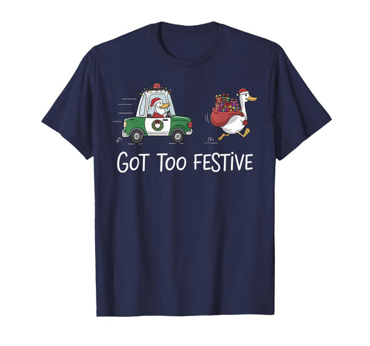 Got Too Festive Silly Goose Santa Christmas Lights Holiday T-Shirt