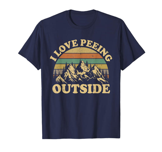 Retro I Love Peeing Outside Camping Hiking Camper Men Women T-Shirt
