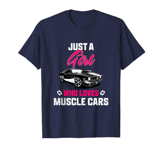A Girl Who Loves Muscle Cars Funny Vintage Car Lovers Women T-Shirt