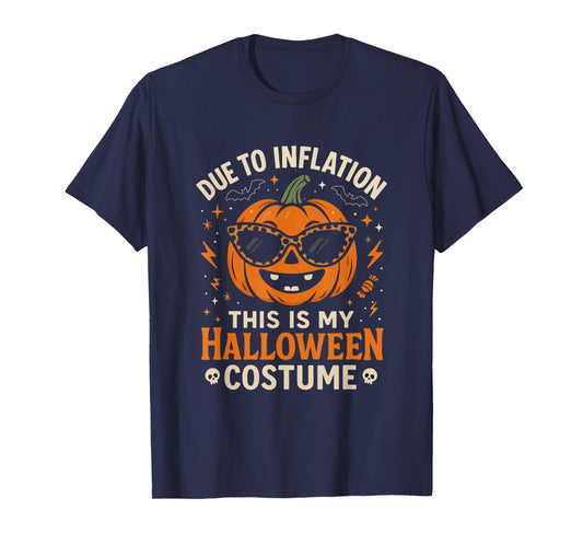 Due to Inflation Funny Pumpkin Halloween Costume T-Shirt