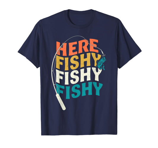 Fishing Funny Saying Vintage Graphic Here Fishy Fisherman T-Shirt