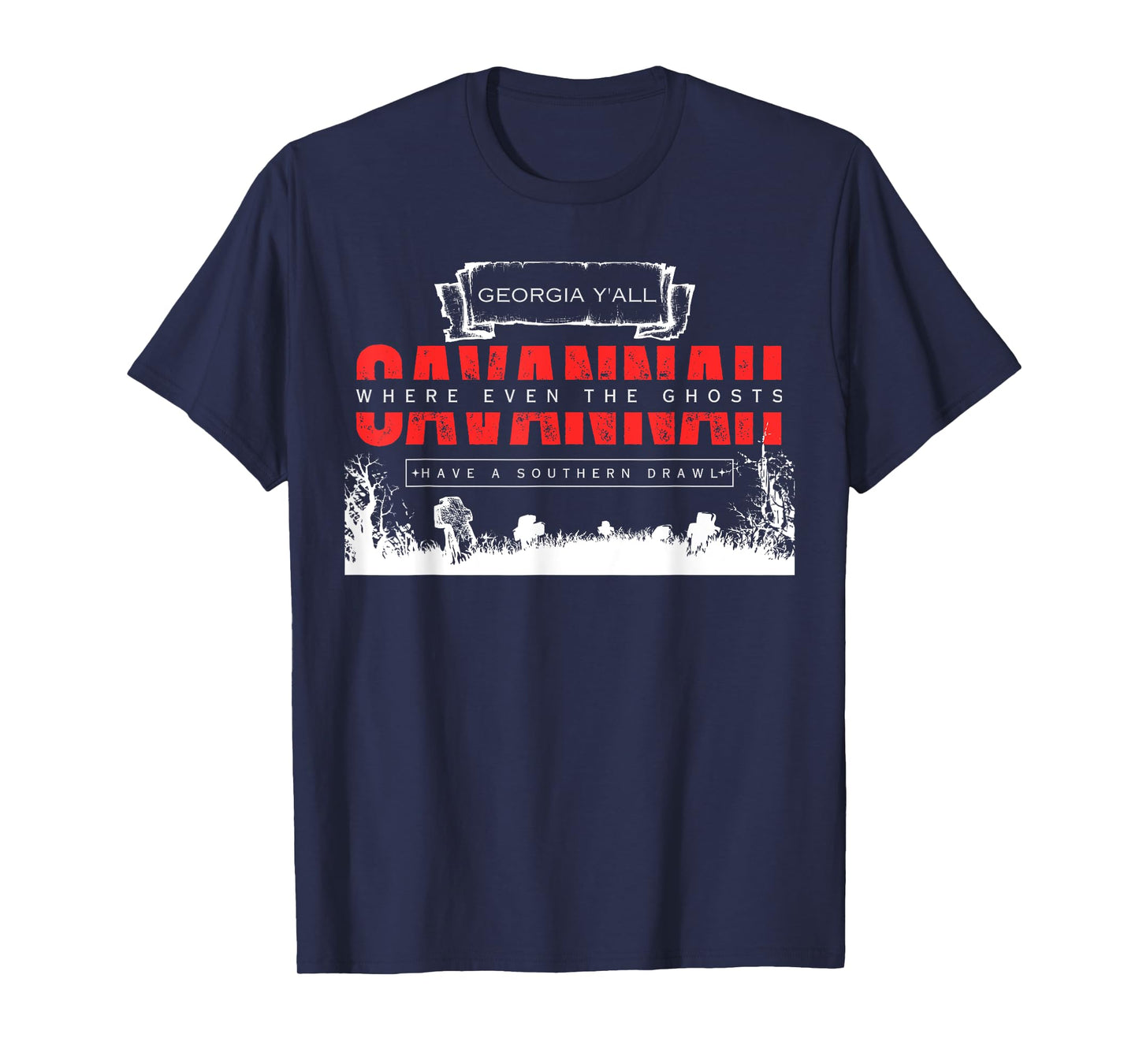 Savannah Georgia Vintage Funny Ghosts Saying T-Shirt