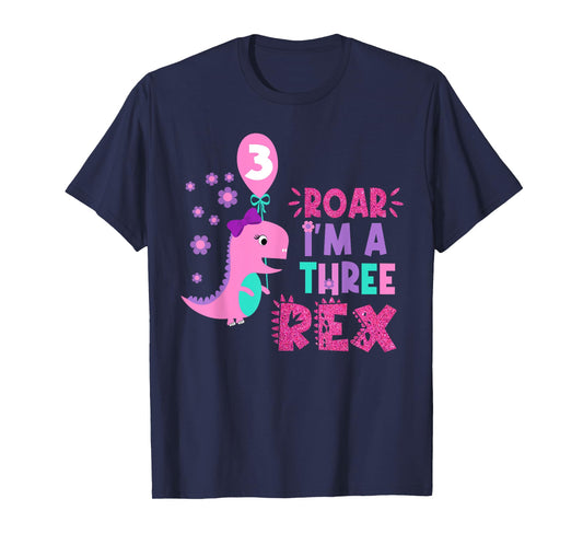 Roar I'm A Three Rex Birthday Girl Dinosaur Lover 3 Year Old T-Shirt