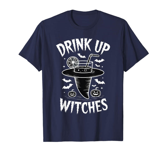 Drink Up Witches Funny Halloween Hat Bartender Ladies Group T-Shirt