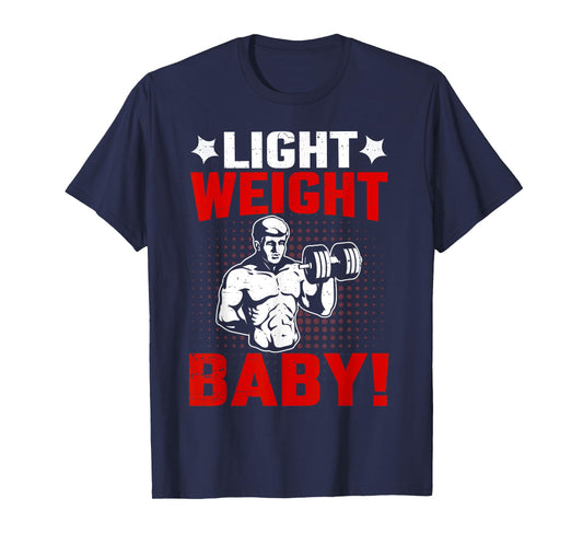 Fitness Motivational Light Weight Baby Ronnie Coleman T-Shirt