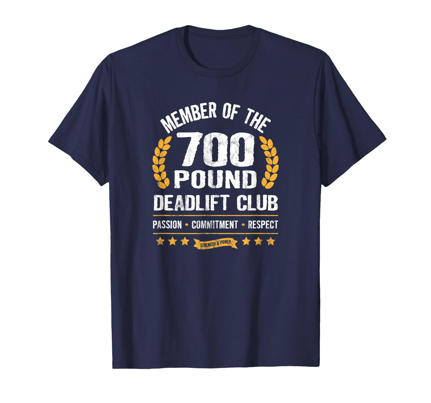 700 Pound Deadlift Club Strong Weightlifter Powerlifter Gym T-Shirt
