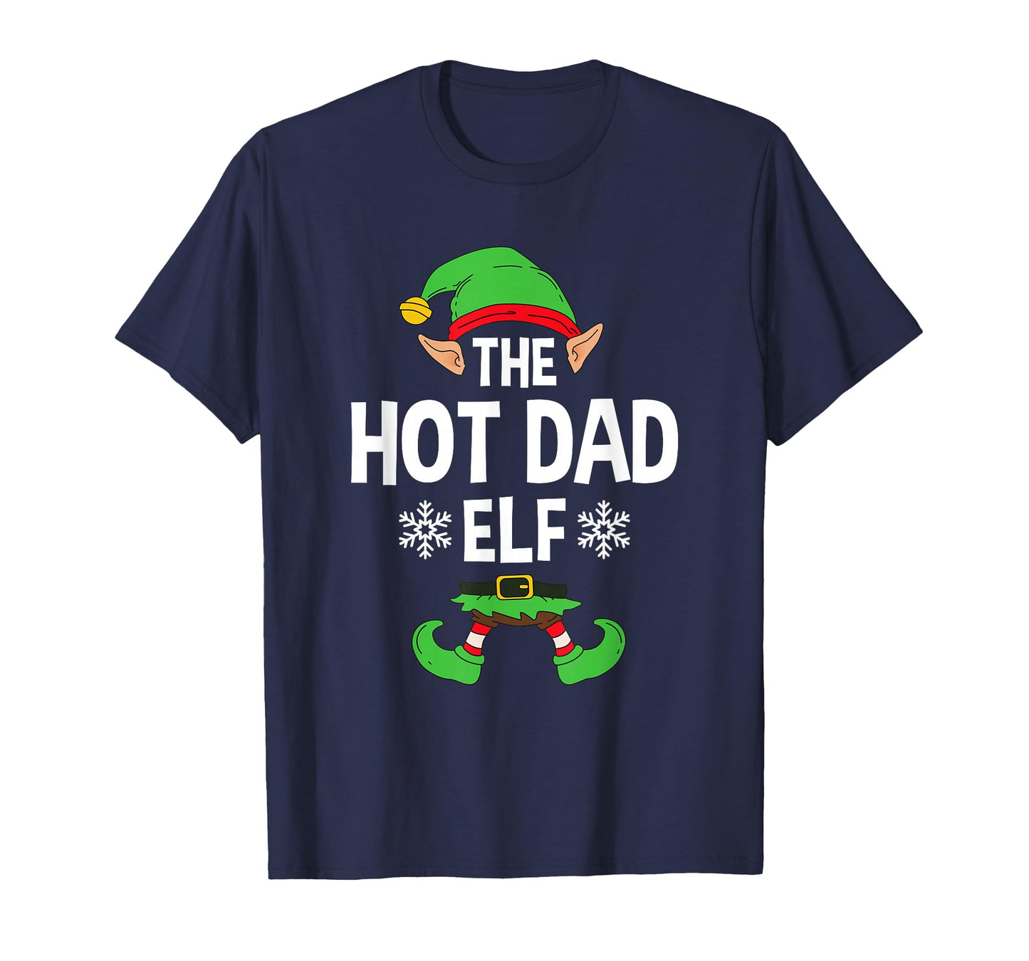 The Hot Dad Elf Party Family Group Matching Father X-Mas T-Shirt