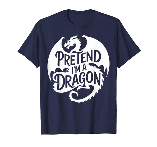 Group Easy Adult Halloween Costumes Pretend I'm A Dragon T-Shirt
