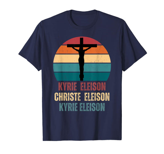 Kyrie Eleison Christe Eleison Kyrie Eleison T-Shirt