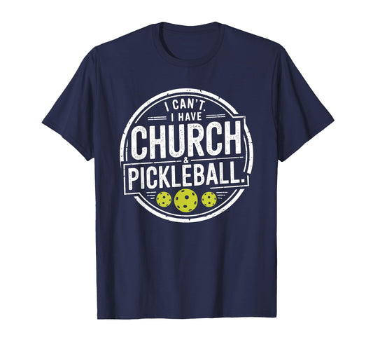 Vintage I Can't I Have Church And Pickleball T-Shirt