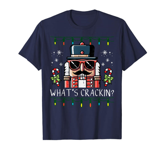 Christmas Nutcracker Whats Crackin Funny Xmas Men Women Kids T-Shirt