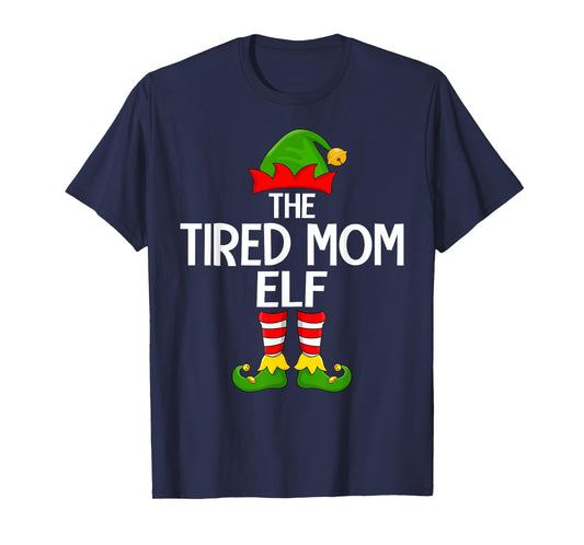 Tired Mom Elf Xmas Matching Family Elf Squad Christmas Women T-Shirt