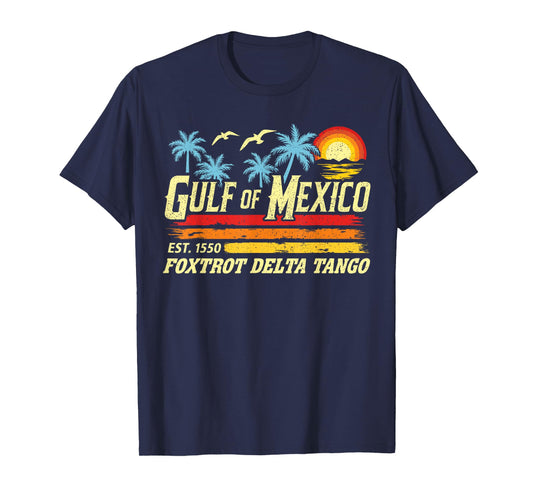 Gulf Of Mexico 1550 Retro Beach Funny Foxtrots Delta Tangos T-Shirt