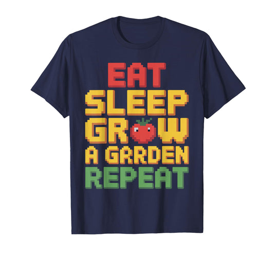 Eat Sleep Grow a Garden Repeat Funny Gardening Lover Gaming T-Shirt