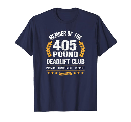 405 Pound Deadlift Club Strong Men Women Gym T-Shirt