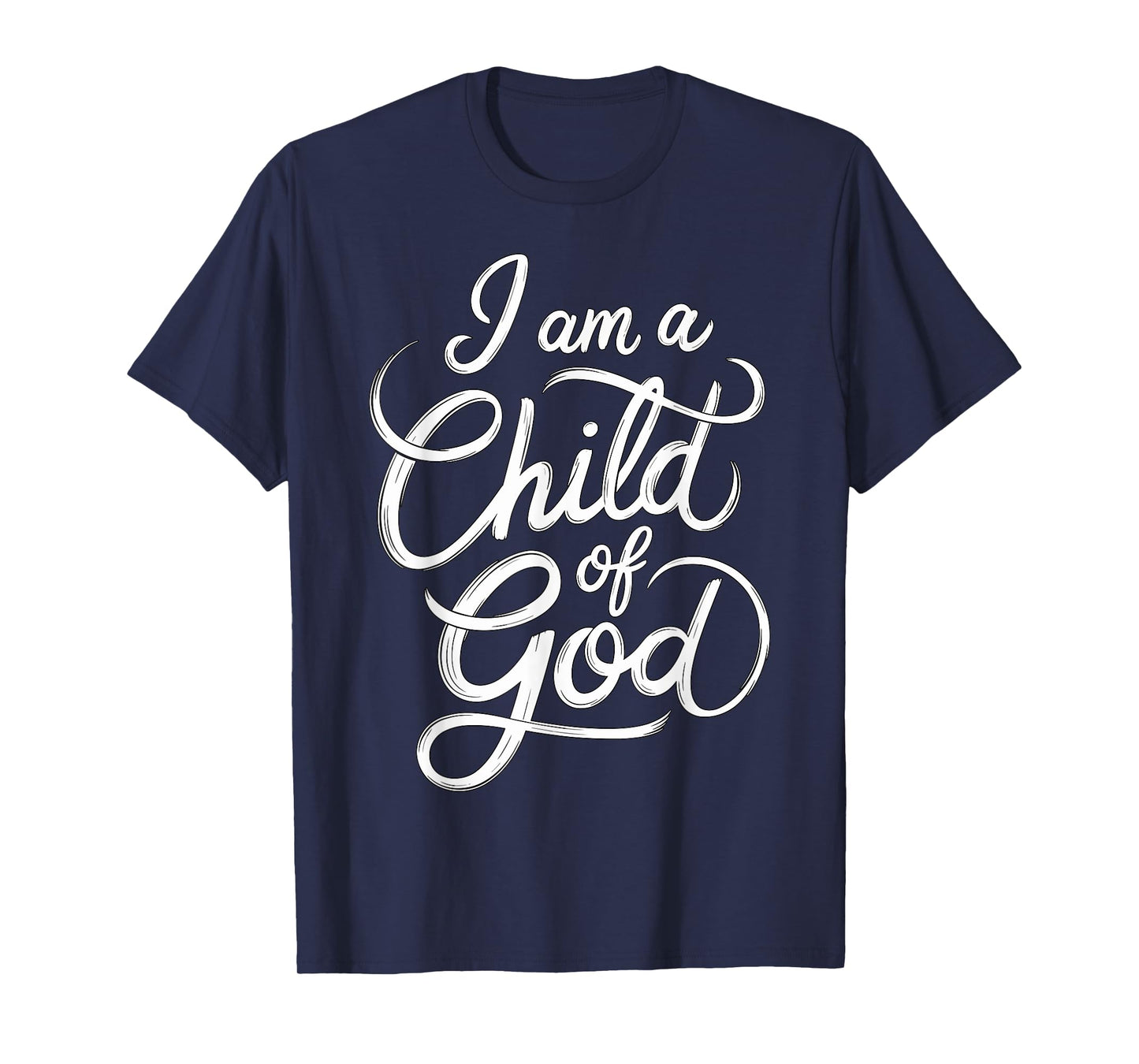 I am a Child of God Christian Jesus T-Shirt