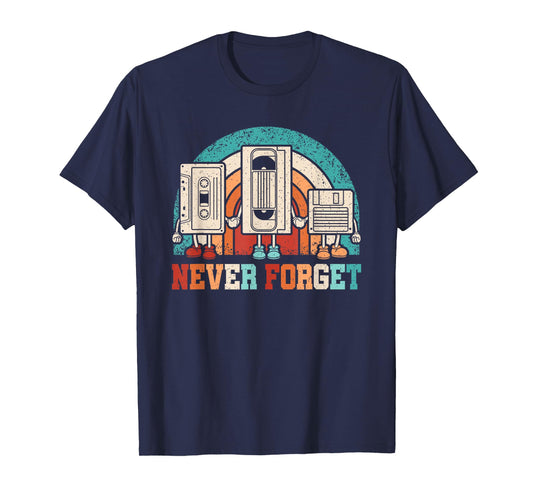 Never Forget Cassette 80s 90s Retro Outfit Men Women Kids T-Shirt