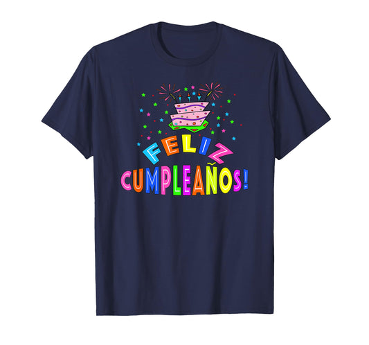 Feliz Cumpleanos Happy Birthday in Spanish T-Shirt