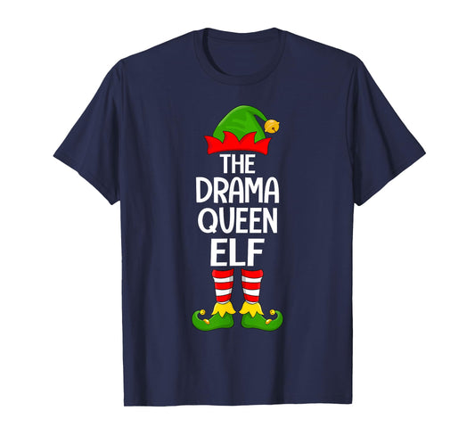 Drama Queen Elf Xmas Matching Family Elf Squad Christmas T-Shirt