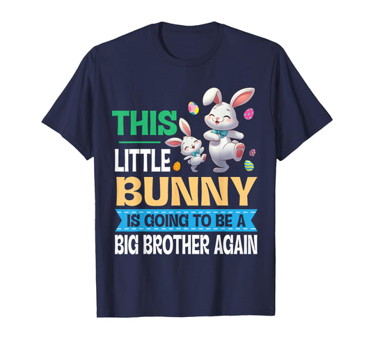Dancing This Lil' Bunny Is Going To Be A Big Brother Again T-Shirt