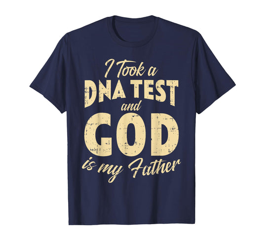DNA Test God My Father Jesus Christ Religious Christian Gift T-Shirt