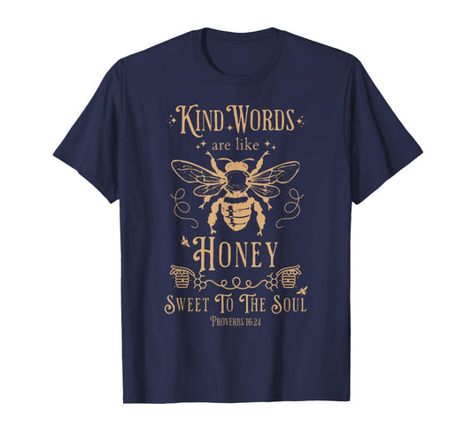 Kind Words Are Like Honey Bible Verse Christian Prayer T-Shirt