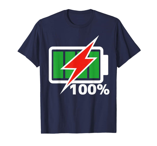 Battery 100% shirt Full Energy Battery shirt battery full T-Shirt