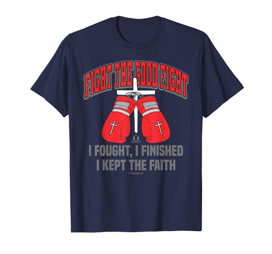 FIGHT THE GOOD FIGHT BOXING GLOVES Christian Design T-Shirt