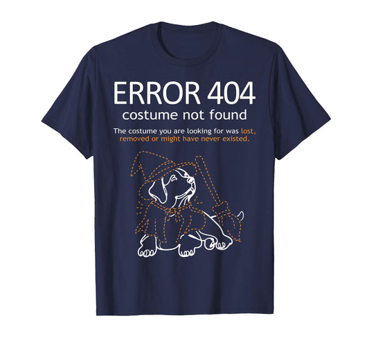 Error 404 Costume Not Found Funny Dog Halloween T-Shirt