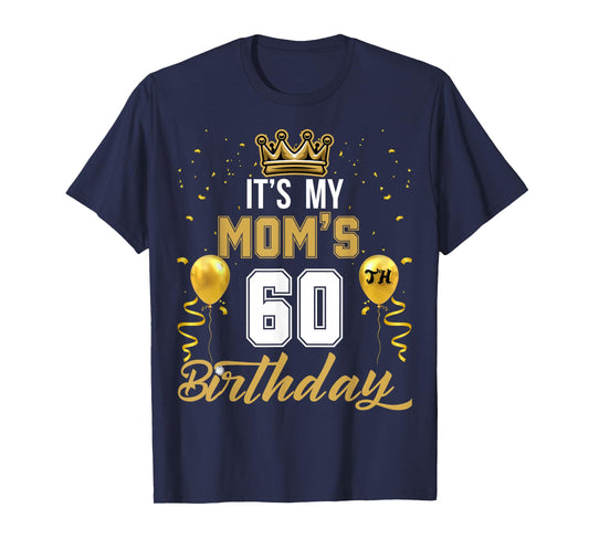 It's My Mom's 60th Birthday Ideas Celebrate Adults Vintage T-Shirt