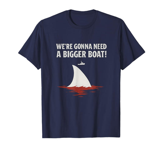 Jaws Inspired We're Gonna Need a Bigger Boat Graphic T-Shirt