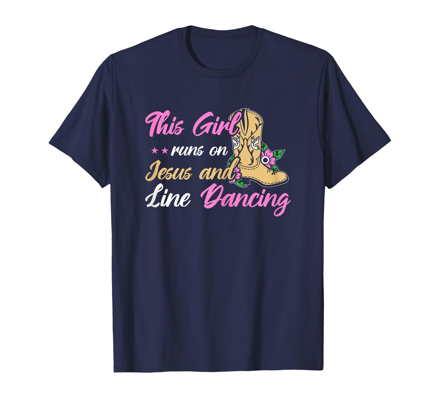 Line Dance This Girl Runs On Jesus & Line Dancing T-Shirt