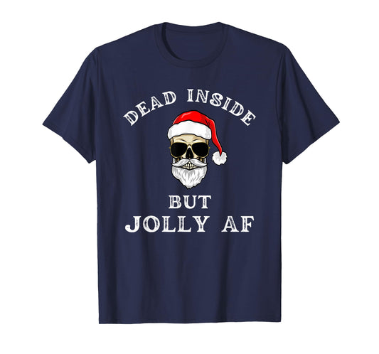 Dead Inside But Jolly AF Funny Christmas Santa Skeleton T-Shirt