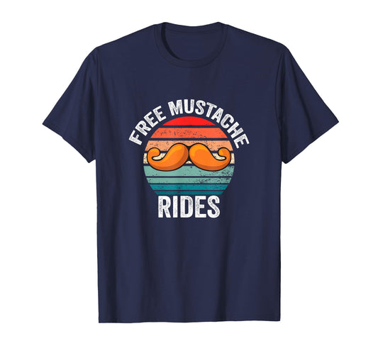 Funny Free Moustache and Mustache Ride T-Shirt