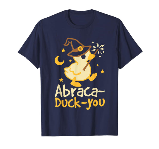 Abraca Duck You Funny Duck Witch Halloween T-Shirt