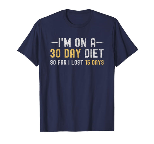 Diet Joke Funny Weight Loss Food Saying Gym Dietician Humor T-Shirt