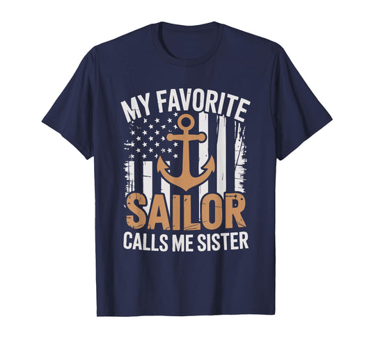My Favorite Sailor Calls Me Sister Sailor Sister T-Shirt